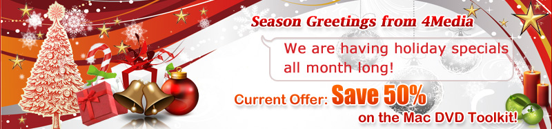 Season greetings from 4Media - We are having holiday specials all month long! Current offer: Save 50% on the DVD Toolkit!